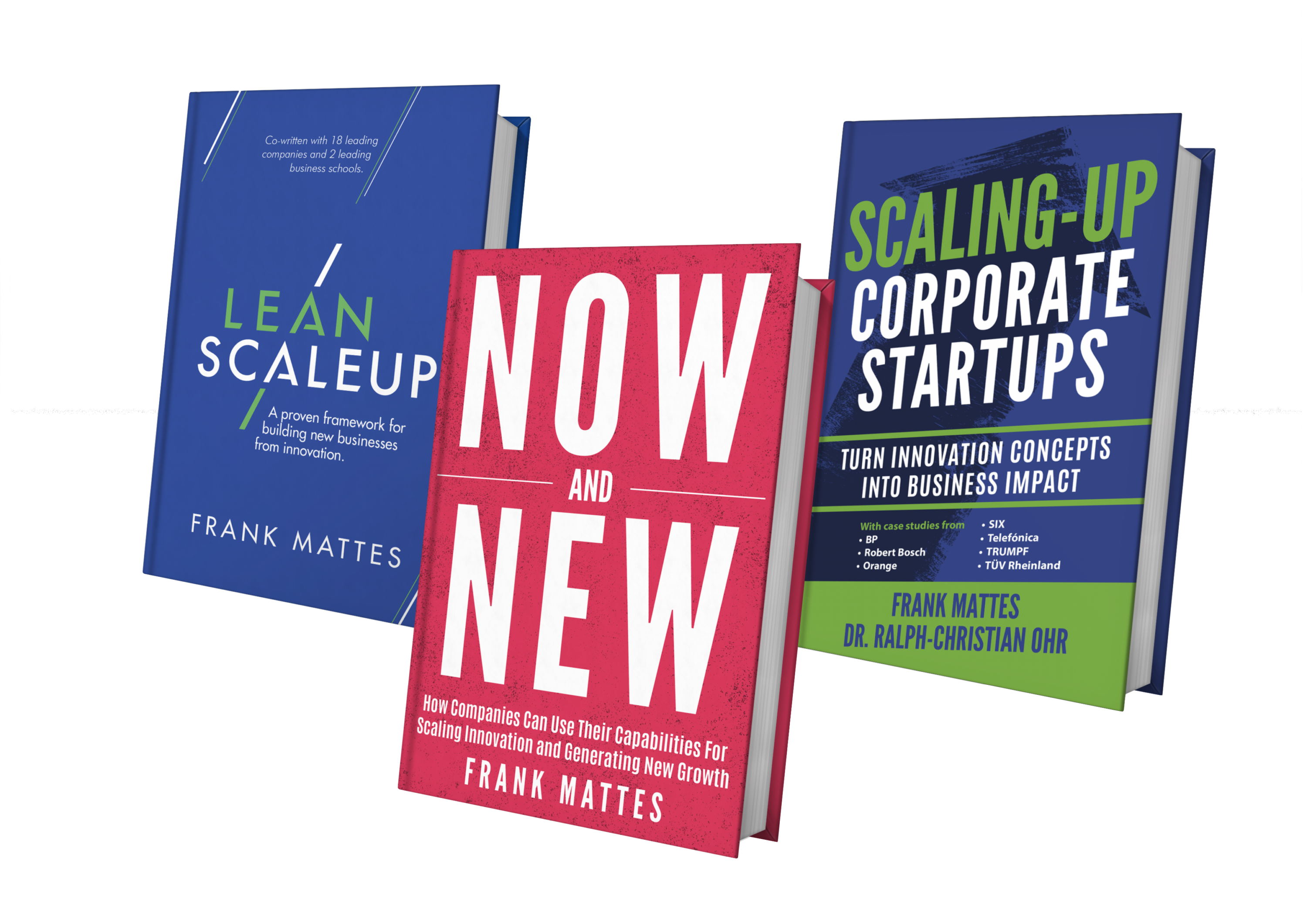 Three books by Frank Mattes: 'Lean Scaleup,' 'Now and New,' and 'Scaling-Up Corporate Startups,' displayed upright.